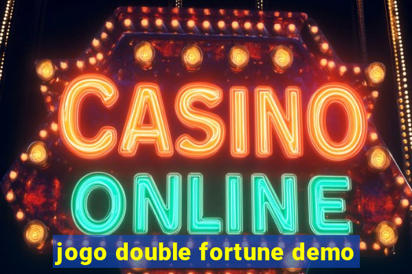 jogo double fortune demo